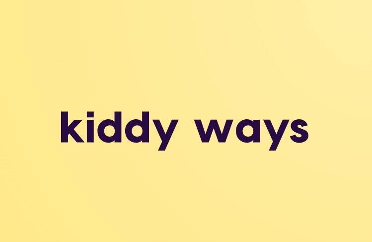 Kiddy Ways