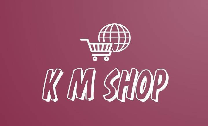 K M Shop