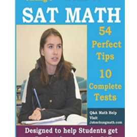 Dr. John Chung'S Sat Math Fifth Edition 54 Perfect Tips And 10 Complete Tests