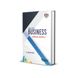 A Level Business Paper 3 Topical 2012-2020 9609 Variants 32 Only M. Sajjad Hyder