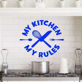 My Kitchen My Rules Kitchen Wall Decoration Sticker