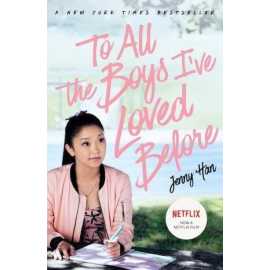 To All the Boys I've Loved Before - A Book By Jenny Han