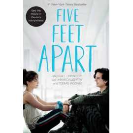 Five Feet Apart - Complete Novel By Rachael Lippincott/Mikki Daughtry/Tobias Iaconis