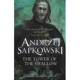The Tower Of The Swallow - The Witcher Series 7/8 - Novel By Andrzej Sapkowski