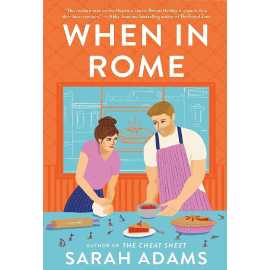 When in Rome - Novel by Sarah Adams