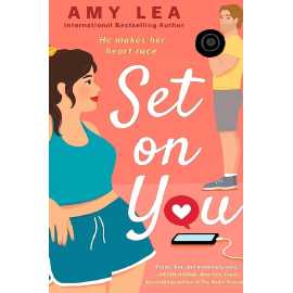 Set on You - Novel By Amy Lea