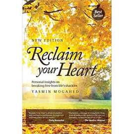 Reclaim Your Heart Book by Yasmin Mogahed