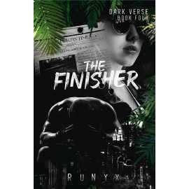 The Finisher - A Dark Marriage of Convenience Romance - Novel by RuNyx