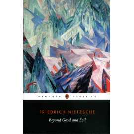 Beyond Good and Evil - Novel By Friedrich Nietzsche