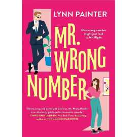 Mr. Wrong Number - Complete Novel By Lynn Painter