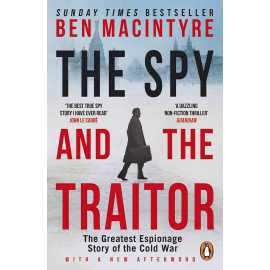 The Spy And The Traitor - Complete Novel By Ben MacIntyre