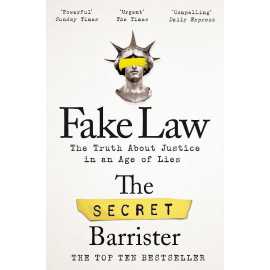 Fake Law - Novel By The Secret Barrister