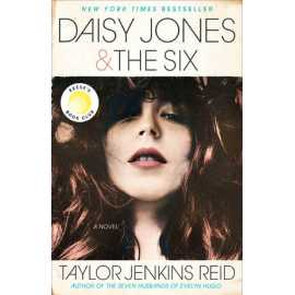 Daisy Jones & The Six - Novel By Taylor Jenkins Reid