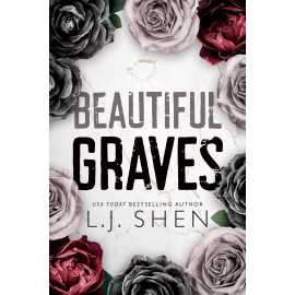 Beautiful Graves Novel by L.J. Shen