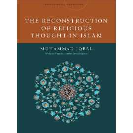 The Reconstruction of Religious Thought in Islam - Book By Mohammad Iqbal