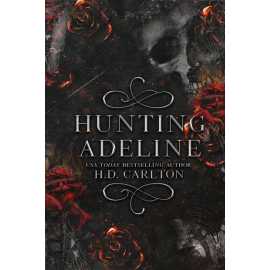 Hunting Adeline Novel by H. D. Carlton