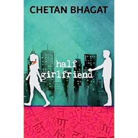 Half Girlfriend - Novel By Chetan Bhagat