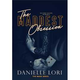 The Maddest Obsession - Novel By Danielle Lori