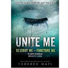 Unite Me - Complete Novel By Tahereh Mafi