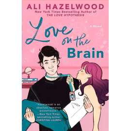 Love on the Brain - Complete Novel by Ali Hazelwood