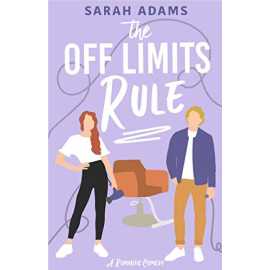 The Off Limits Rule:- Romantic Comedy Book By Sarah Adams