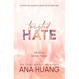 Twisted Hate - Complete Novel by Ana Huang