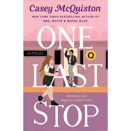 One Last Stop - Novel By Casey McQuiston