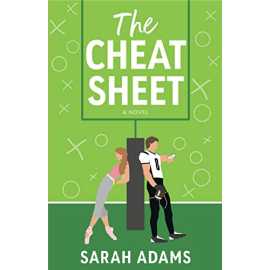 The Cheat Sheet - A Novel by Sarah Adams