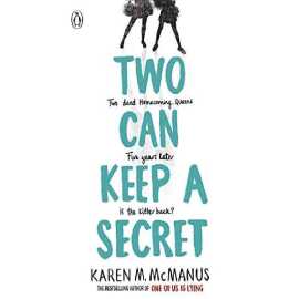 Two Can Keep A Secret - Complete Novel by Karen M McManus