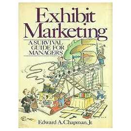 Exhibit Marketing: A Survival Guide Managers (PB)