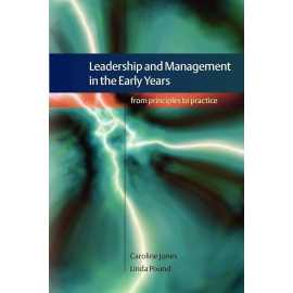 Leadership And Management In The Early Years From Principles To Practice (PB)