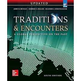 Traditions & Encounters A Global Perspective On The Past 6/E (HB)