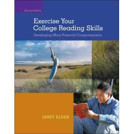 Exercise Your College Reading Skills Developing More Powerful Comprehension 2/E (PB)