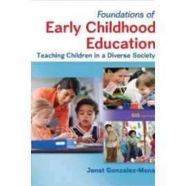 Foundations Of Early Childhood Education Teaching Children In A Diverse Society 6/E (HB)