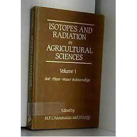Isotopes And Radiation In Agricultural Sciences Vol 1 (HB)