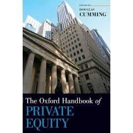 The Oxford Handbook Of Private Equity (HB)