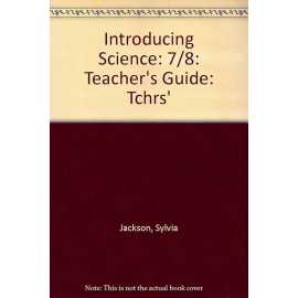 7 Plants And Animals 8 Sound: Teacher's Guid 7/8 Introducing Science(PB)