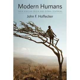 Modern Humans Their African Origin And Global Dispersal (HB)