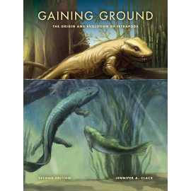 Gaining Ground The Origin And Evolution Of Tetrapods 2/E (HB)