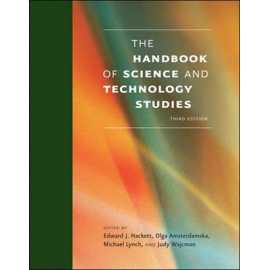 The Handbook Of Science And Technology Studies 3/E (HB)
