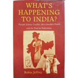 What's Happening To India? Punjab, Ethnic Conflict, Mrs Gandhi's Death & The Test