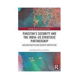 Pakistans Security And The India Us Strategic Partnership (HB)