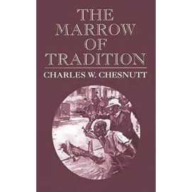 The Marrow Of Tradition (PB)