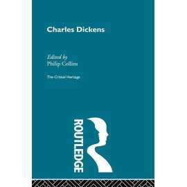 Charles Dickens The Critical Heritage (PB)