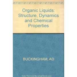 Organic Liquids: Struture ,Dynamics, & Chemical Properties (HB)