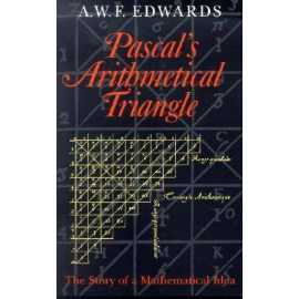 Pascals Arithmetical Triangle The Story Of A Mathematical Idea (PB)