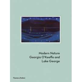 Modern Nature Georgia O Keeffe And Lake George (HB)