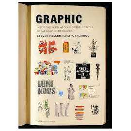 Graphic: Inside The Sketchbooks Of The World Great Graphic Designers (PB)