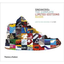 Sneakers: The Complete Limited Editions Guide (HB)