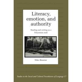 Literacy Emotion And Authority Reading And Writing On A Polynesian Atoll (PB)